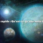 Réponse rapide : Qu’est-ce qu’une boîte à pêche ?